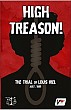 Hochverrat: Der Prozess gegen Louis Riel 1885 /  High Treason: The Trial of Louis Riel