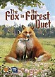 The Fox in the Forest Duet / Der Fuchs im Wald: Duett