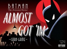 Batman: The Animated Series – Almost Got ´Im Card Game